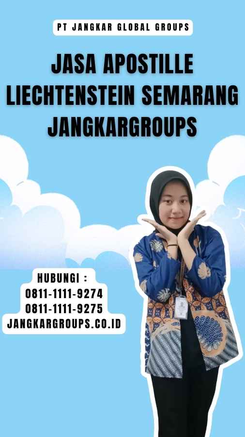 Jasa Apostille Liechtenstein Semarang Jangkargroups