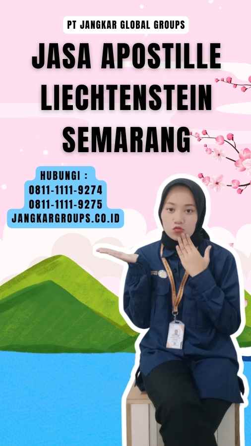 Jasa Apostille Liechtenstein Semarang