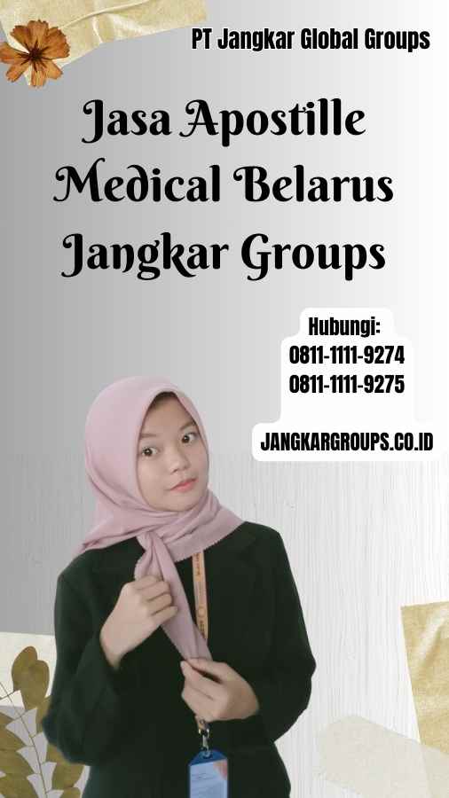 Jasa Apostille Medical Belarus Jangkar Groups