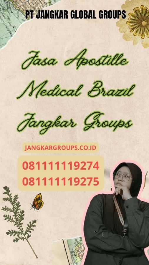 Jasa Apostille Medical Brazil Jangkar Groups