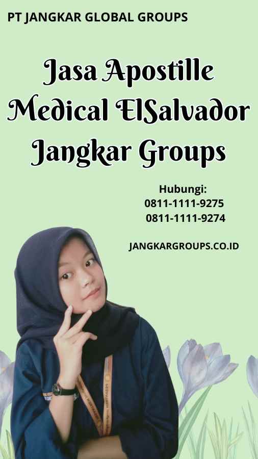 Jasa Apostille Medical ElSalvador Jangkar Groups