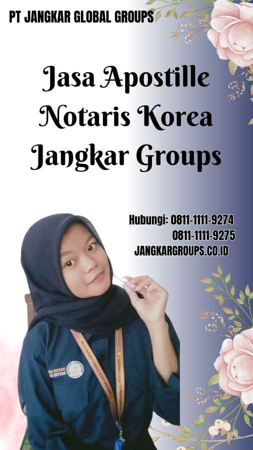 Jasa Apostille Notaris Korea Jangkar Groups