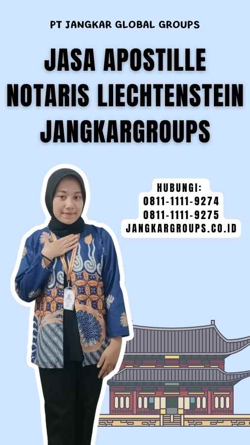 Jasa Apostille Notaris Liechtenstein Jangkargroups