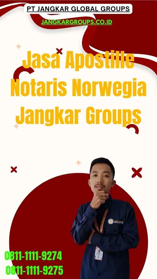 Jasa Apostille Notaris Norwegia Jangkar Groups