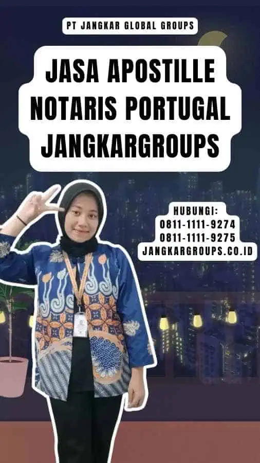 Jasa Apostille Notaris Portugal Jangkargroups