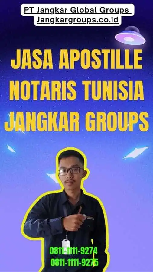 Jasa Apostille Notaris Tunisia Jangkar Groups