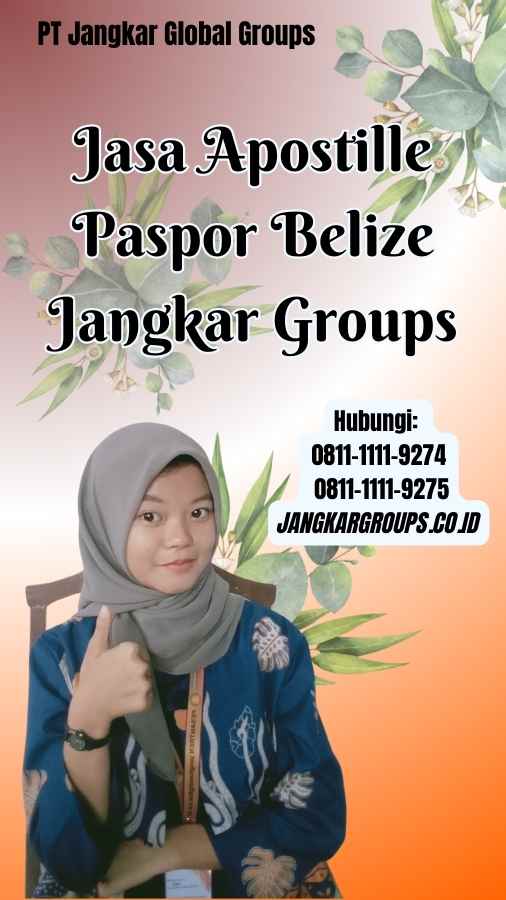 Jasa Apostille Paspor Belize Jangkar Groups