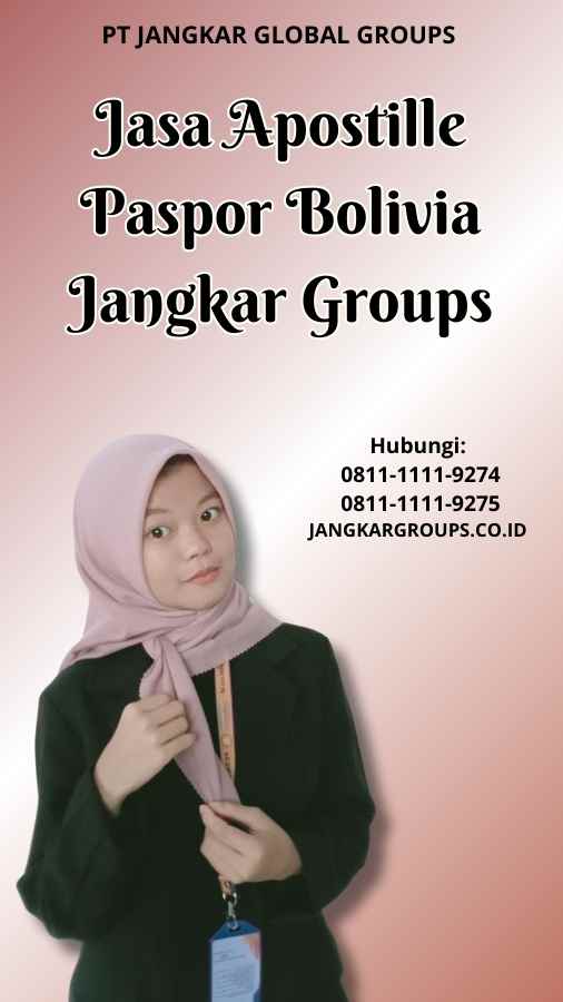 Jasa Apostille Paspor Bolivia Jangkar Groups