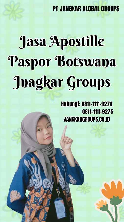 Jasa Apostille Paspor Botswana Jnagkar Groups