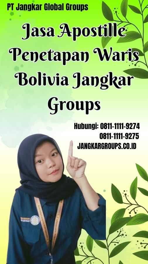 Jasa Apostille Penetapan Waris Bolivia Jangkar Groups