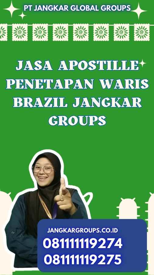 Jasa Apostille Penetapan Waris Brazil Jangkar Groups