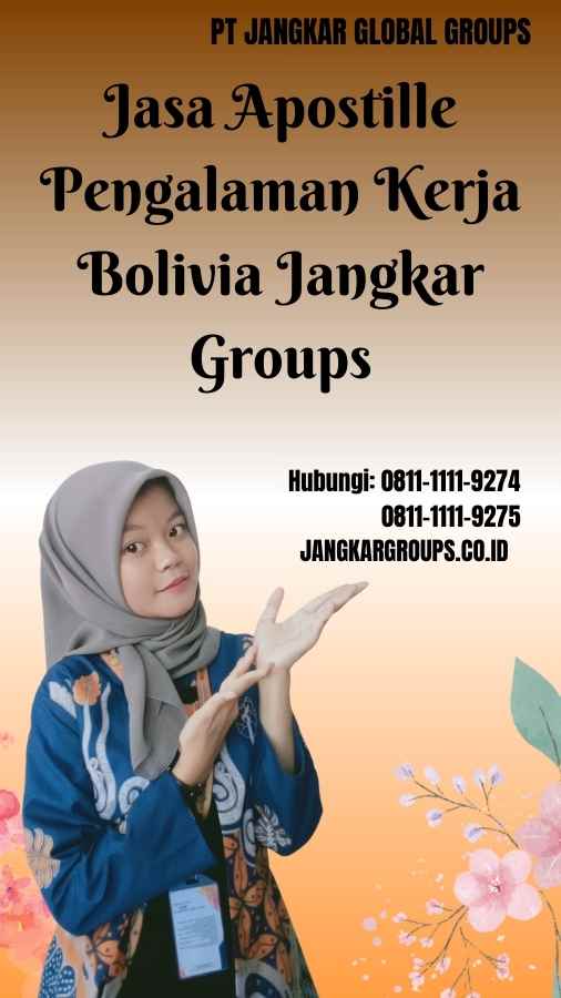 Jasa Apostille Pengalaman Kerja Bolivia Jangkar Groups