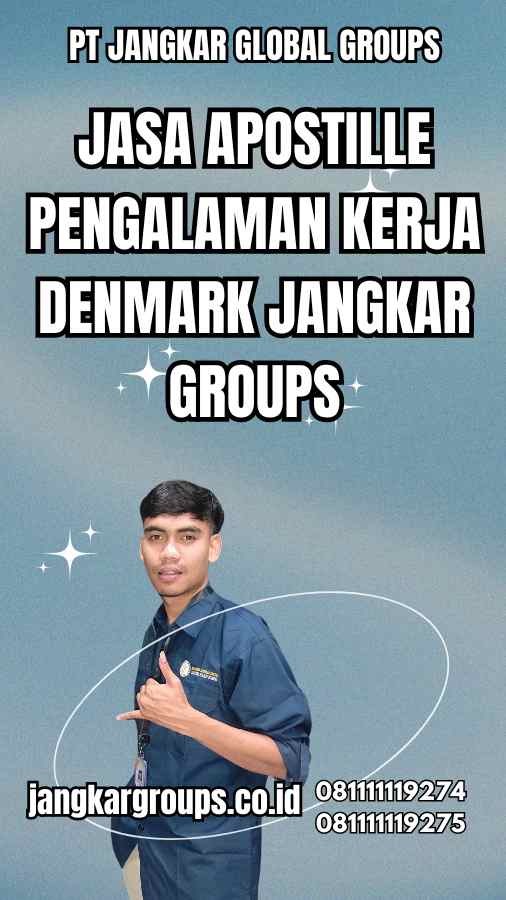 Jasa Apostille Pengalaman Kerja Denmark Jangkar Groups