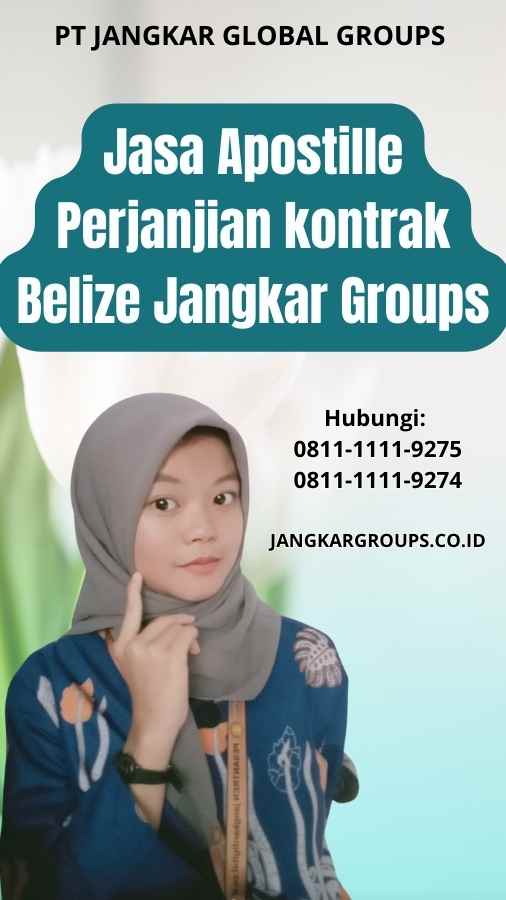 Jasa Apostille Perjanjian kontrak Belize Jangkar Groups