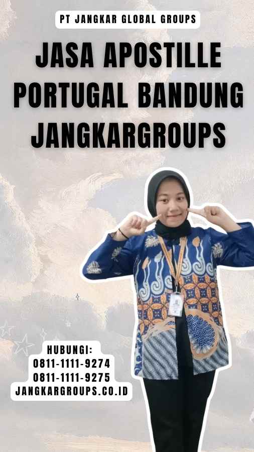 Jasa Apostille Portugal Bandung Jangkargroups