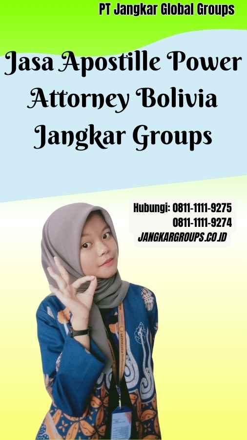 Jasa Apostille Power Attorney Bolivia Jangkar Groups