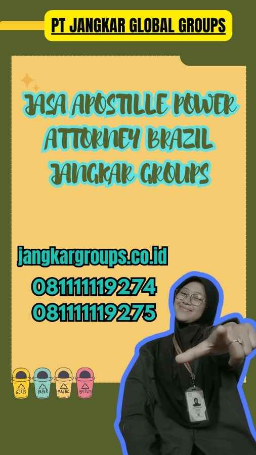 Jasa Apostille Power Attorney Brazil Jangkar Groups