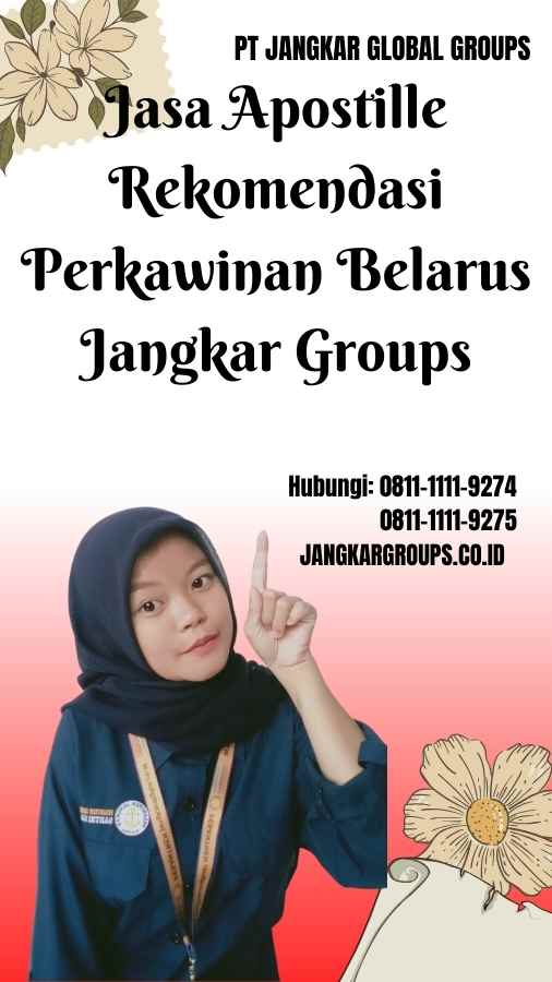 Jasa Apostille Rekomendasi Perkawinan Belarus Jangkar Groups