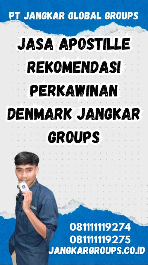 Jasa Apostille Rekomendasi Perkawinan Denmark Jangkar Groups