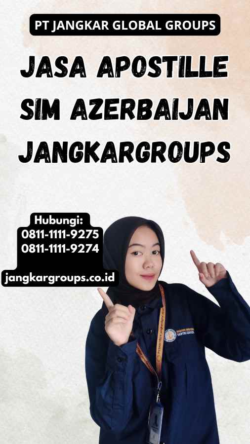 Jasa Apostille SIM Azerbaijan Jangkargroups