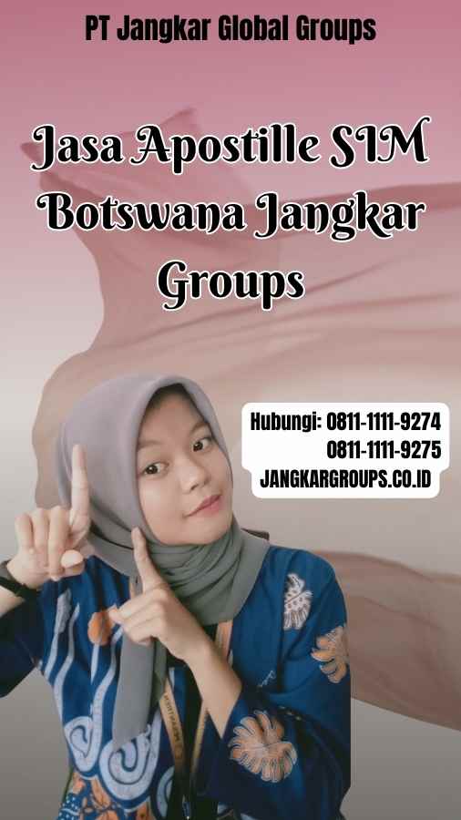 Jasa Apostille SIM Botswana Jangkar Groups