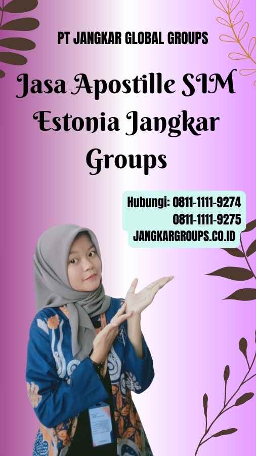 Jasa Apostille SIM Estonia Jangkar Groups