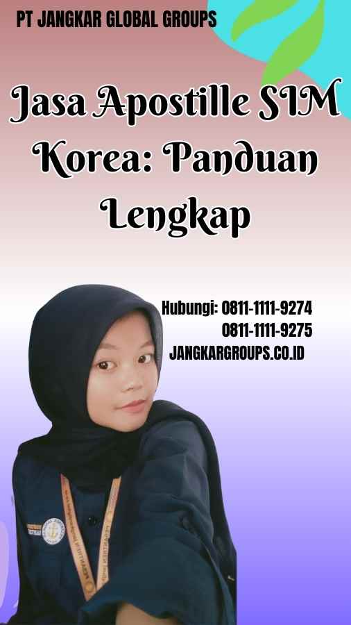 Jasa Apostille SIM Korea Panduan Lengkap