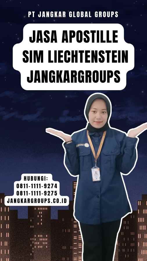 Jasa Apostille SIM Liechtenstein Jangkargroups