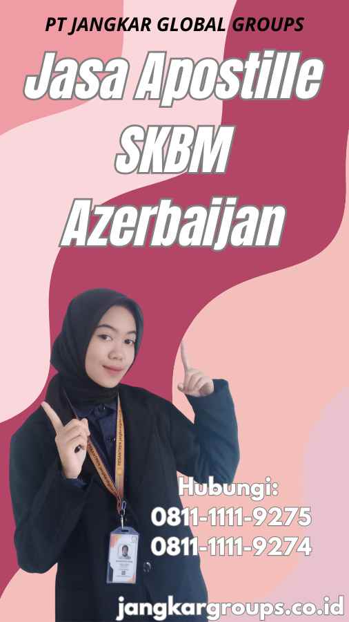 Jasa Apostille SKBM Azerbaijan