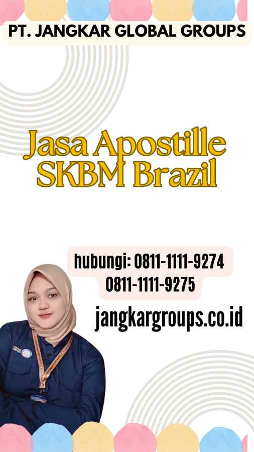 Jasa Apostille SKBM Brazil