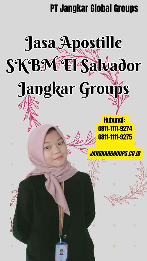 Jasa Apostille SKBM El Salvador Jangkar Groups