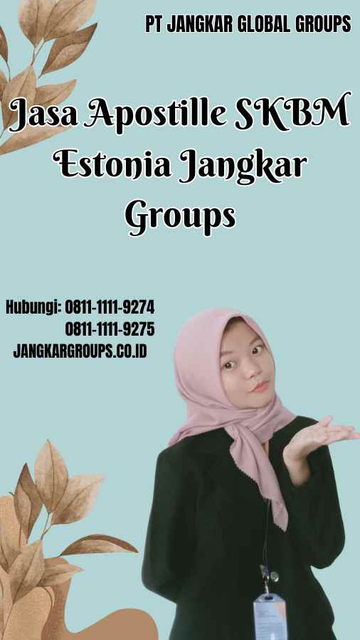 Jasa Apostille SKBM Estonia Jangkar Groups