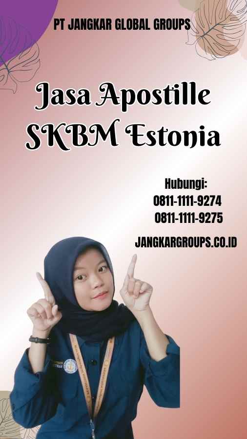 Jasa Apostille SKBM Estonia