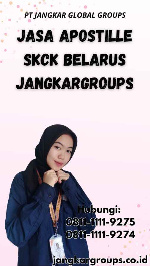 Jasa Apostille SKCK Belarus Jangkargroups