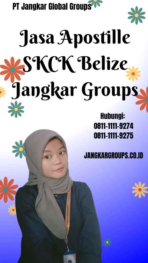 Jasa Apostille SKCK Belize Jangkar Groups