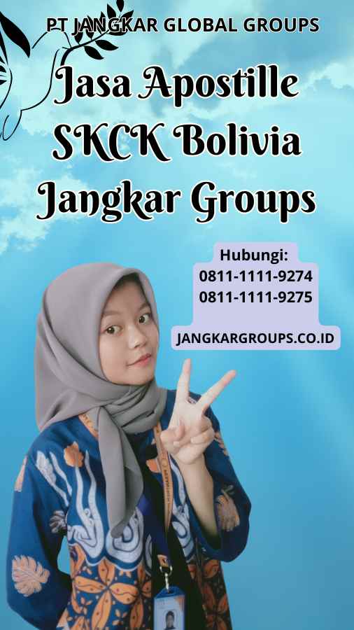 Jasa Apostille SKCK Bolivia Jangkar Groups