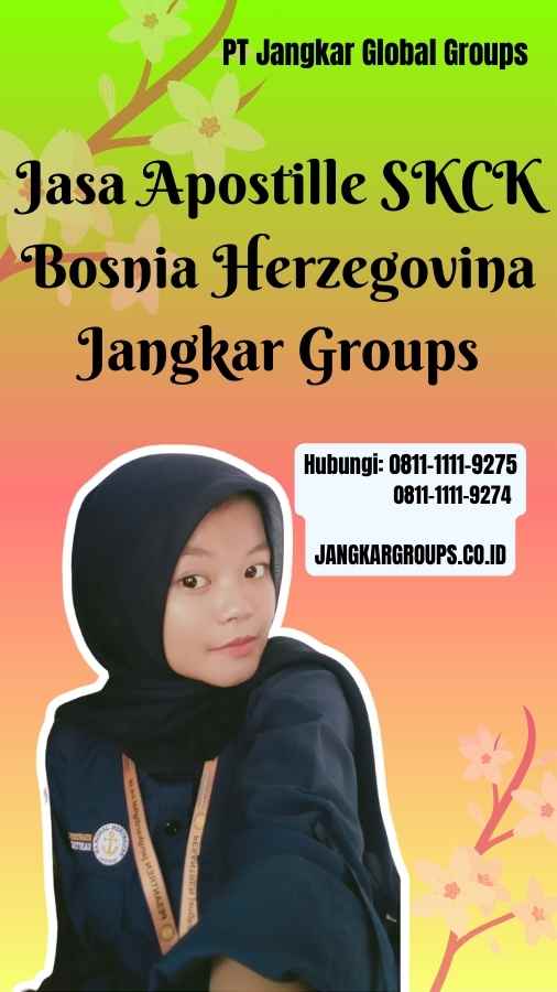 Jasa Apostille SKCK Bosnia Herzegovina Jangkar Groups