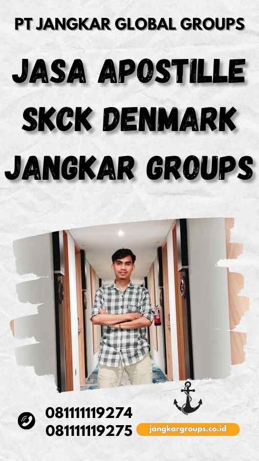 Jasa Apostille SKCK Denmark Jangkar Groups