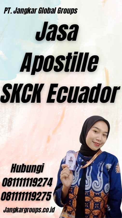 Jasa Apostille SKCK Ecuador