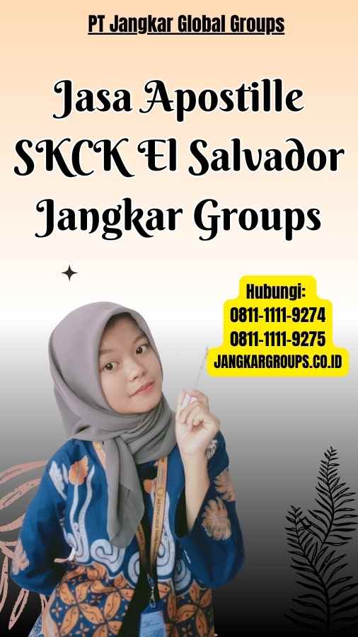 Jasa Apostille SKCK El Salvador Jangkar Groups