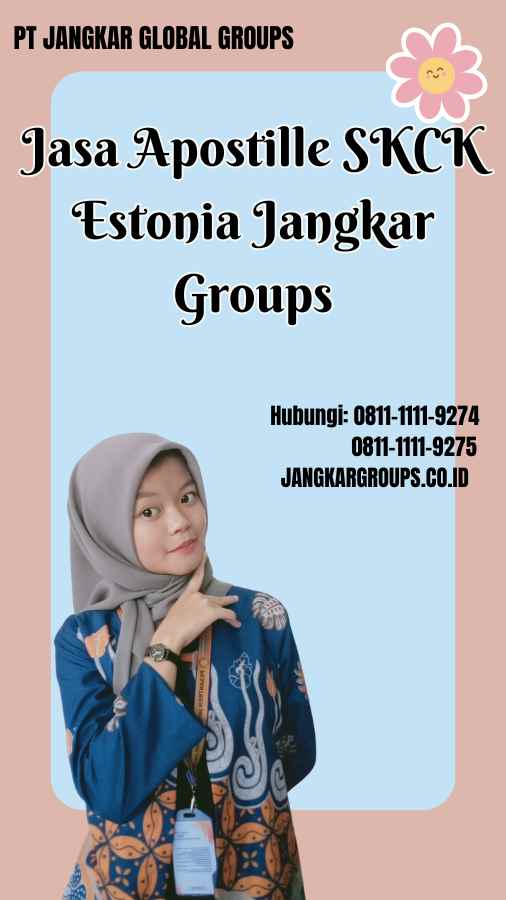 Jasa Apostille SKCK Estonia Jangkar Groups