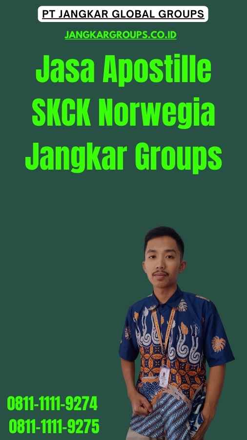 Jasa Apostille SKCK Norwegia Jangkar Groups