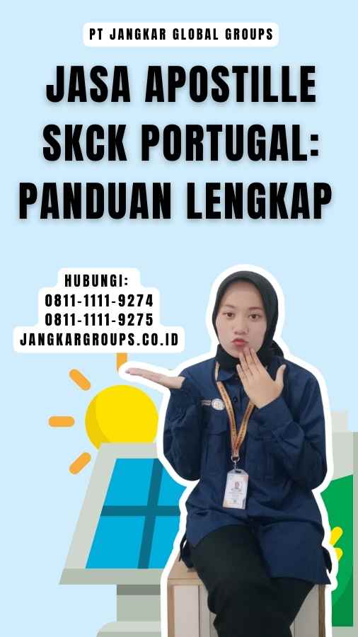 Jasa Apostille SKCK Portugal Panduan Lengkap 