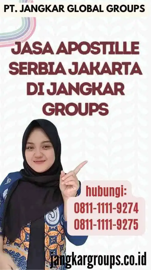 Jasa Apostille Serbia Jakarta di Jangkar Groups