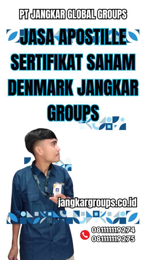 Jasa Apostille Sertifikat Saham Denmark Jangkar Groups