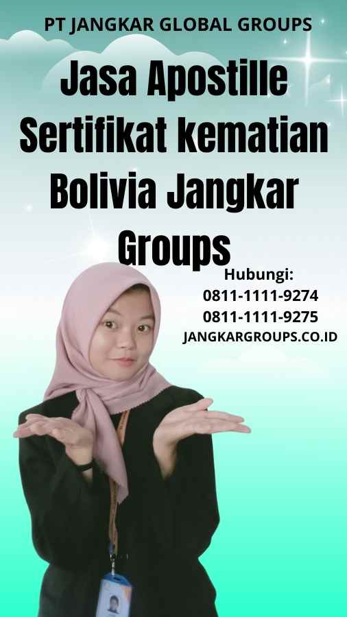 Jasa Apostille Sertifikat kematian Bolivia Jangkar Groups