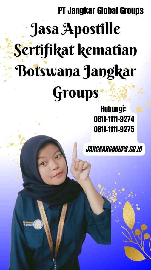 Jasa Apostille Sertifikat kematian Botswana Jangkar Groups