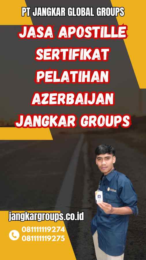 Jasa Apostille Sertifikat pelatihan Azerbaijan Jangkar Groups