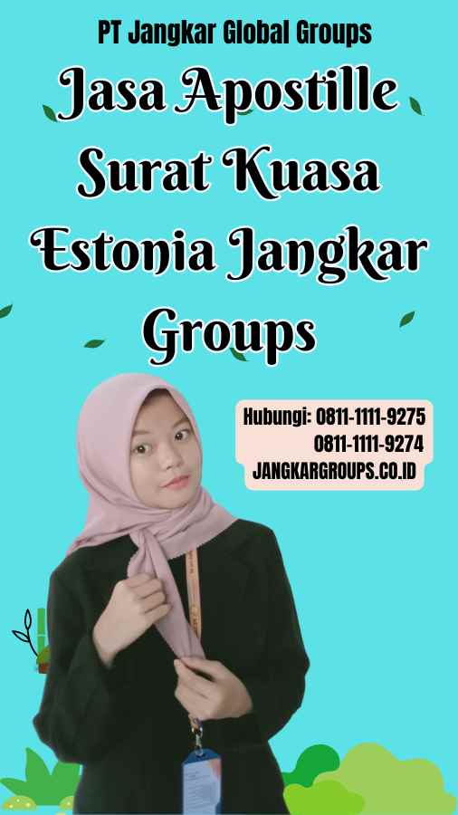 Jasa Apostille Surat Kuasa Estonia Jangkar Groups