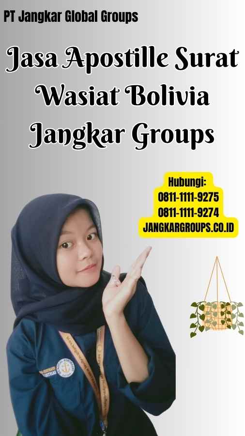 Jasa Apostille Surat Wasiat Bolivia Jangkar Groups